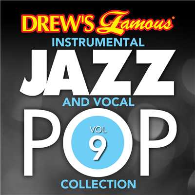 Drew's Famous Instrumental Jazz And Vocal Pop Collection (Vol. 9)/The Hit Crew