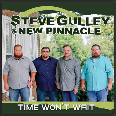 アルバム/Time Won't Wait/Steve Gulley & New Pinnacle