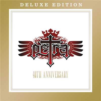 40th Anniversary (Deluxe Edition)/ペトラ
