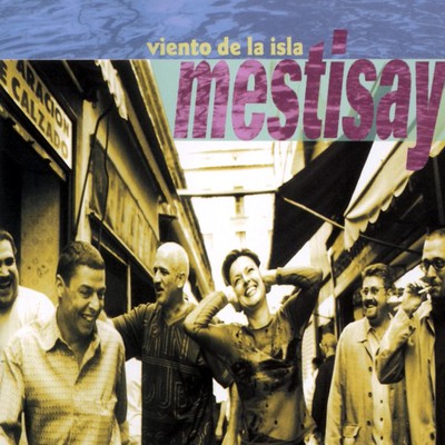 Viento De La Isla/Mestisay