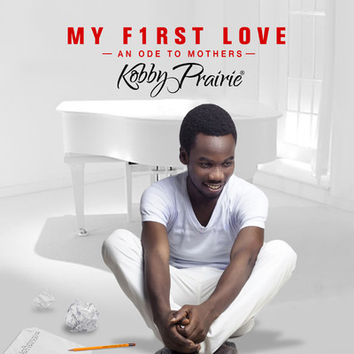 My First Love/Kobby Prairie