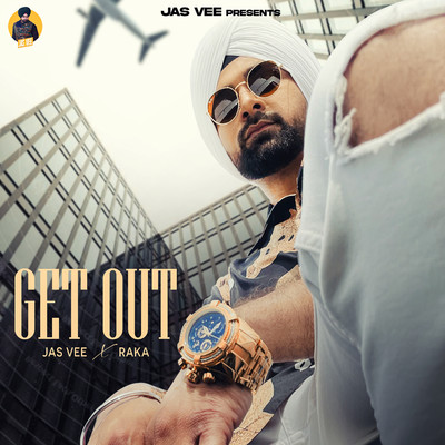 Get Out/Jas Vee & Raka