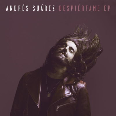 アルバム/Despiertame EP/Andres Suarez