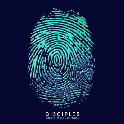 On My Mind (Denney Remix)/Disciples