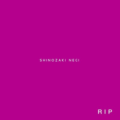 RIP SOCKS/SHINOZAKI NEGI