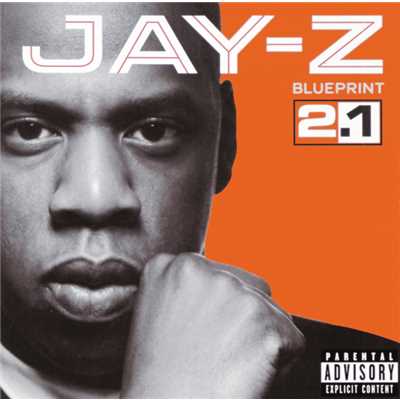 Blueprint 2.1 (Explicit)/Jay-Z