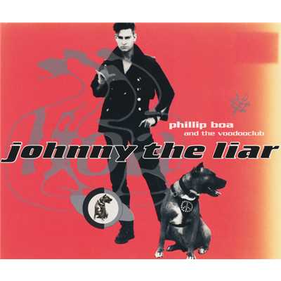 Johnny The Liar (Tony Visconti Mix)/Phillip Boa And The Voodooclub