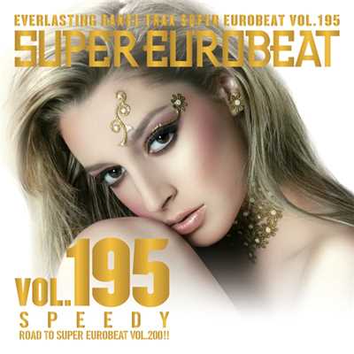 アルバム/SUPER EUROBEAT VOL.195 〜SPEEDY〜/SUPER EUROBEAT (V.A.)