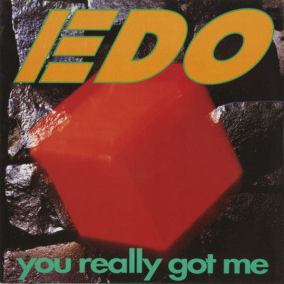 アルバム/YOU REALLY GOT ME (Original ABEATC 12” master)/EDO