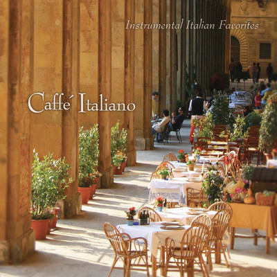 Caffe Italiano: Instrumental Italian Favorites/Jack Jezzro