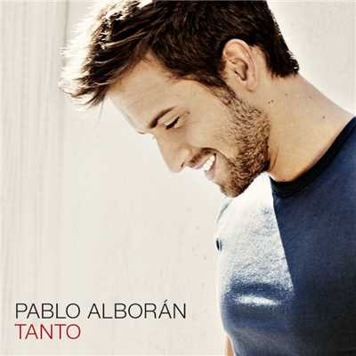 Tanto/Pablo Alboran