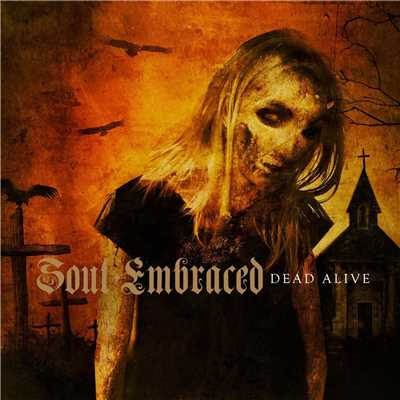 シングル/Dead Alive/Soul Embraced