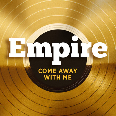 シングル/Come Away With Me feat.Jussie Smollett/Empire Cast