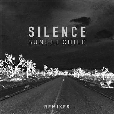 Silence (Monarchs Remix)/Sunset Child