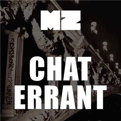 シングル/Chat errant (Explicit)/MZ