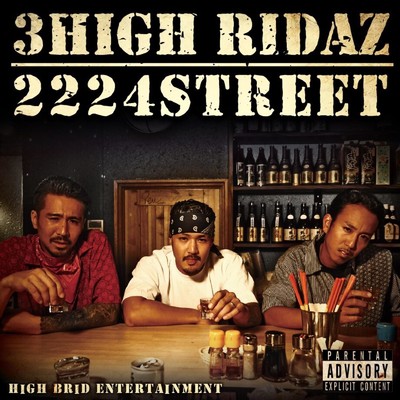 2224 Street/3HIGH RIDAZ