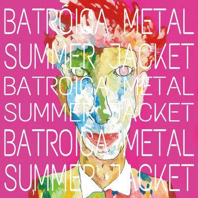 TIME TIME TIME/BATROICA METAL SUMMER JACKET