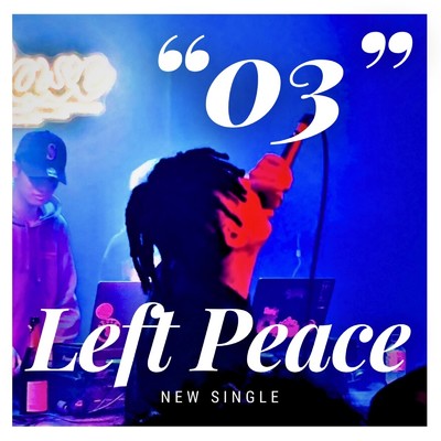 03/Left Peace