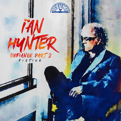 What Would I Do Without You (featuring Lucinda Williams, Benmont Tench)/Ian Hunter