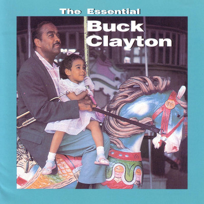 アルバム/The Essential/Buck Clayton