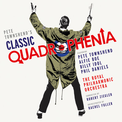 Pete Townshend's Classic Quadrophenia/ピート・タウンゼント／アルフィー・ボー／ビリー・アイドル／フィル・ダニエルズ／ロイヤル・フィルハーモニー管弦楽団／ロバート・ツィーグラー