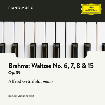 シングル/Brahms: 16 Waltzes, Op. 39 - No. 6, 7, 8 & 15/アルフレート・グリュンフェルト