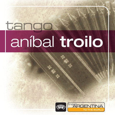 シングル/La Ultima/アニバル・トロイロ／アンヘル・カルデナス