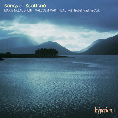 Songs of Scotland/マリー・マクローリン／マルコム・マルティノー／Isobel Frayling-Cork