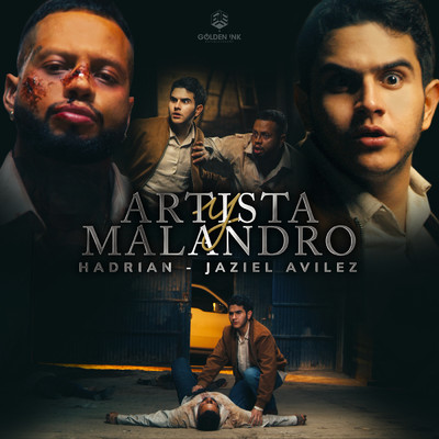 Artista Y Malandro/Hadrian／Jaziel Avilez