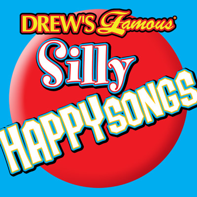 Drew's Famous Silly Happy Songs/The Hit Crew