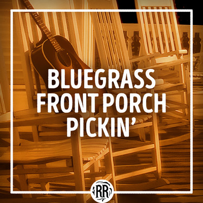 アルバム/Bluegrass Front Porch Pickin'/Various Artists