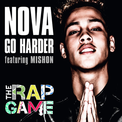 シングル/Go Harder (featuring Mishon／The Rap Game)/Nova