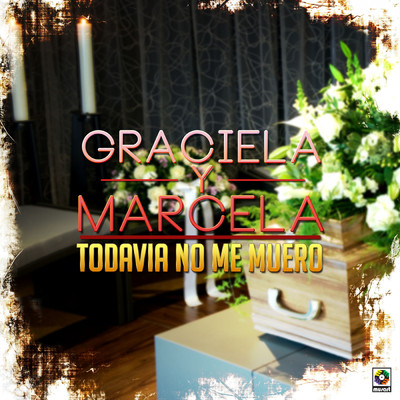 アルバム/Todavia No Me Muero/Graciela y Marcela