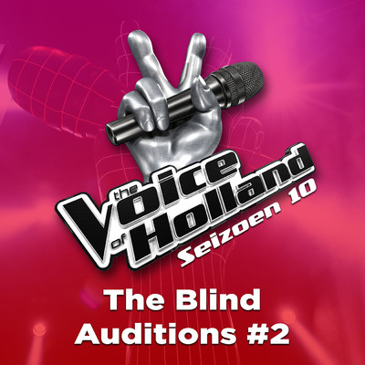 アルバム/The Blind Auditions #2 (Seizoen 10)/The Voice Of Holland