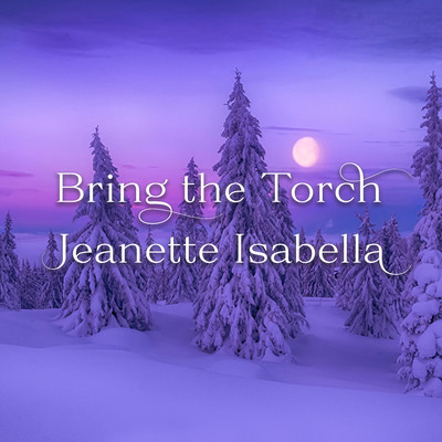 アルバム/Bring The Torch Jeanette Isabella/ChilledLab