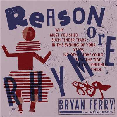 シングル/Reason or Rhyme/ブライアン・フェリー
