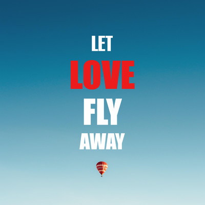 Let Love Fly Away/ChilledLab