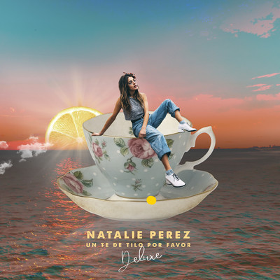 Un Te De Tilo Por Favor (Deluxe Edition)/Natalie Perez