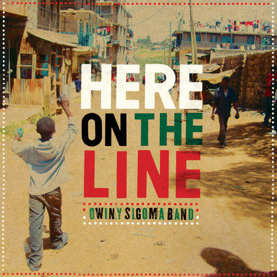 アルバム/Here on the Line/Owiny Sigoma Band