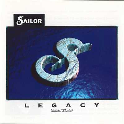 Legacy (Greatest & Latest)/Sailor