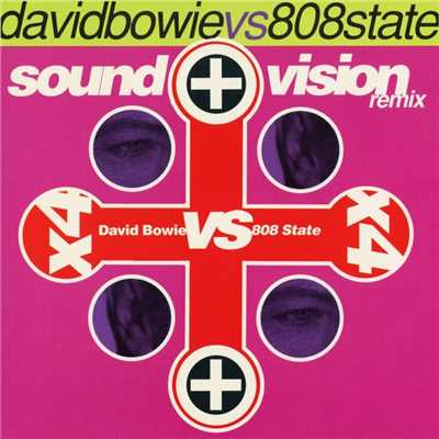 Sound And Vision Remix E.P./David Bowie Vs 808 State