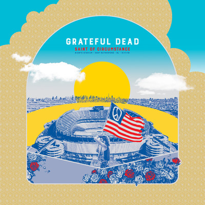 Saint of Circumstance: Giants Stadium, East Rutherford, NJ 6／17／91 (Live)/Grateful Dead