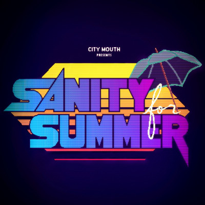 シングル/Sanity for Summer/City Mouth