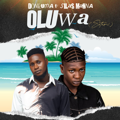 シングル/Oluwa (feat. Silas Manna)/Don Kuma