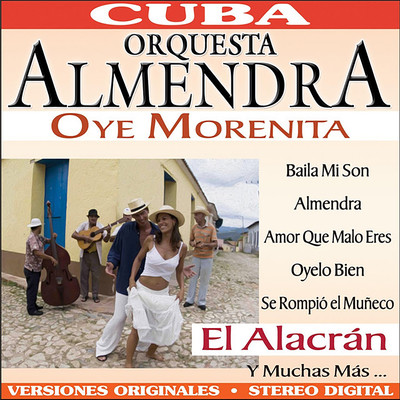 Oye Morenita/Orquesta Almendra