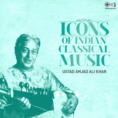 アルバム/Icons of Indian  Music - Ustad Amjad Ali Khan (Hindustani Classical)/Ustad Amjad Ali Khan