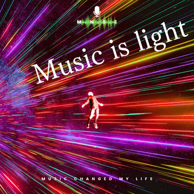 Music is light/M.N.S.E