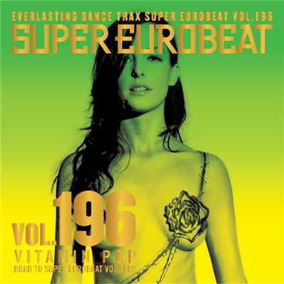 アルバム/SUPER EUROBEAT VOL.196 〜VITAMIN POP〜/SUPER EUROBEAT (V.A.)