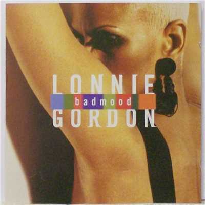 Bad Mood/Lonnie Gordon