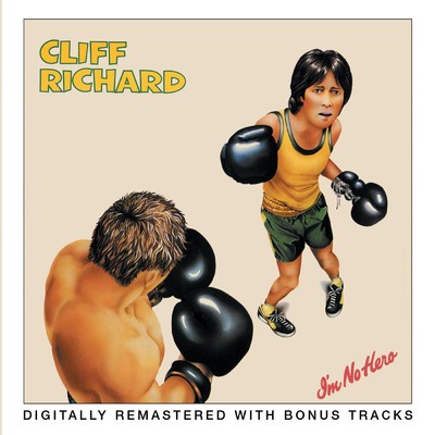 I'm No Hero (2001 Remaster)/Cliff Richard